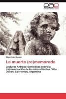 La Muerte (Re)Memorada 3846579173 Book Cover