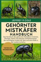 Gehörnter Mistkäfer: Das Handbuch des gehörnten Mistkäfers: Evolution, Ökologie, Stärke und seltsame Verhaltensweisen des mächtigsten Insekts der Welt und seine Rolle in der Landwirtschaft. B0G4NDLML1 Book Cover