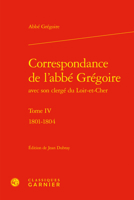 Correspondance de l'Abbe Gregoire: 1801-1804 2406099296 Book Cover