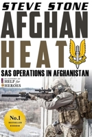 Afghan Heat: SAS Operations in Afghanistan 1517202582 Book Cover