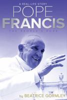 Pope Francis: The People's Pope 1481481428 Book Cover