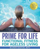 Prime for Life: Functional Fitness for Ageless Living 1594868298 Book Cover