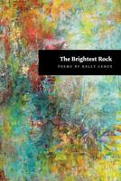 The Brightest Rock 1625492243 Book Cover