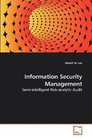 Information Security Management: Semi-intelligent Risk-analytic Audit 3639226151 Book Cover