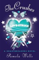 The Crushes: A Heartbreakers Novel 0439026938 Book Cover