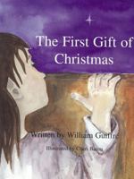 The First Gift of Christmas 1931650217 Book Cover
