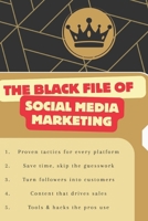 The Black Files of Social Media Marketing B0FTVV2B8B Book Cover