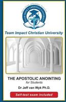 The Apostolic Anointing 1477644938 Book Cover