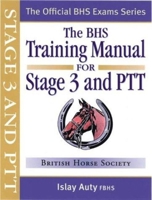 The BHS Training Manual for Stage 3 and PTT 1872119468 Book Cover