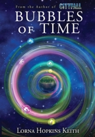 Bubbles of Time 1953469787 Book Cover