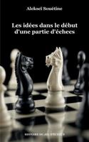 Les idées dans le début d'une partie d'échecs 2322146676 Book Cover
