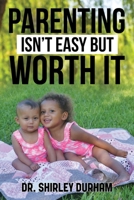 Parenting Isn't Easy But Worth It B0CVBJF4VX Book Cover