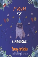 I am 7 & magical: A coloring book with different type design gift for every birthday boys & girls for applying different color to different design and getting knowledge about color apply. B08JRDVS4F Book Cover