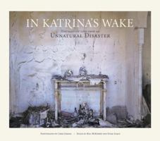 In Katrina's Wake: Portraits of Loss from an Unnatural Disaster 156898622X Book Cover