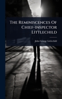 The Reminiscences Of Chief-inspector Littlechild 1024930297 Book Cover