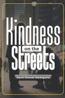 Kindness on the Streets: Kindness on the Streets B0F3W65Q5W Book Cover