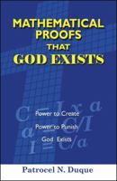 Mathematical Proofs That God Exists 0741439751 Book Cover