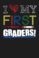 I Heart My First Graders!: First Grade Notebook composition Book 1080604685 Book Cover