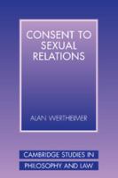 Consent to Sexual Relations 0521536111 Book Cover