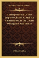 Correspondence of the Emperor Charles V 1015807216 Book Cover