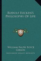 Rudolf Eucken's Philosophy of Life 1024886441 Book Cover