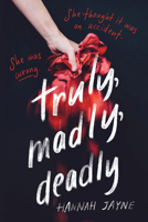 Truly, Madly, Deadly 1402281218 Book Cover