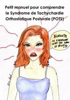 Petit manuel pour comprendre le Syndrome de Tachychardie Orthostatique Posturale 024493276X Book Cover