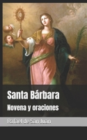 Novena y oraciones a Santa Bárbara: para conseguir un favor especial (Spanish Edition) B0FR4JQ3ZR Book Cover