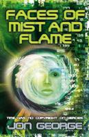 Faces of Mist and Flame. Jon George 0330419846 Book Cover