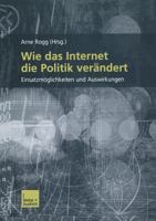 Wie Das Internet Die Politik Verandert: Einsatzmoglichkeiten Und Auswirkungen 3810038512 Book Cover