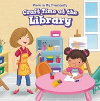 Manualidades En La Biblioteca (Craft Time at the Library) 1499427751 Book Cover