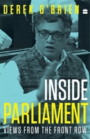 Inside Parliament: Views from the Front Row 9352773810 Book Cover