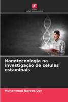 Nanotecnologia na investigação de células estaminais 6205621398 Book Cover