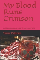 My Blood Runs Crimson B08WYG58W7 Book Cover