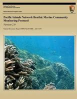 Pacific Islands Network Benthic Marine Community Monitoring Protocol: Version 2.0 149233023X Book Cover