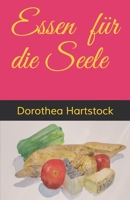 Essen für die Seele B088LD66KG Book Cover
