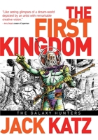 The First Kingdom, Vol. 2: The Galaxy Hunters 1782760113 Book Cover