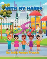 With My Hands 1088164404 Book Cover