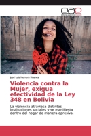 Violencia contra la Mujer, exigua efectividad de la Ley 348 en Bolivia 6139286824 Book Cover