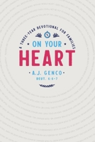 On Your Heart: A Three-Year Devotional for Families 1952599342 Book Cover