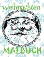 ✌ Weihnachten Malbuch Jungen ✌ (Malbuch XL): ✌ Christmas Coloring Book Boys & Girls ✌ Coloring Book 5 Year Old ✌ Coloring Book Kids Jumbo (German Edition) ✌ 1981584153 Book Cover