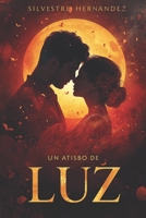 Un atisbo de luz (Poeta errante) (Spanish Edition) B0G5XC5F3L Book Cover