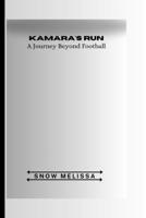 Kamara's Run: A Journey Beyond Football B0CNYSZXTQ Book Cover