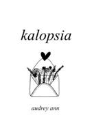 Kalopsia B08CG2QMFZ Book Cover