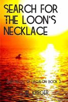 Search for the Loon's Necklace 0988951460 Book Cover