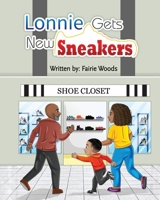 Lonnie Gets New Sneakers (Adventures With Lonnie) B09RGSP3TM Book Cover