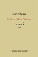Treatise on Basic Philosophy: Volume 7: Epistemology and Methodology III: Philosophy of Science and Technology Part I: Formal and Physical Sciences Part II: Life Science, Social Science and Technology 9027719039 Book Cover