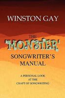 The 'Monster' Songwriter's Manual 1441528954 Book Cover
