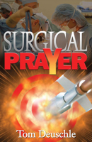 Surgical Prayer 0981793509 Book Cover