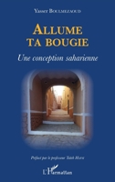 Allume ta bougie: Une conception saharienne (French Edition) 2343235775 Book Cover